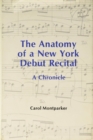 The Anatomy Of A New York Debut Recital - Book