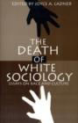 The Death of White Sociology - Book
