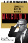 A Lie of Reinvention : Correcting Manning Marable's Malcolm X - eBook