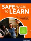 Safe Places to Learn : 21 Lessons to Help Students Promote a Caring School Climate - Book
