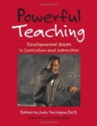 Powerful Teaching : Developmental Assets in Curriculum and Instruction - Book
