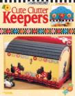 Cute Clutter Keepers - Book