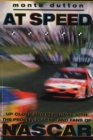 At Speed : Up Close and Personal With the People, Places, and Fans of NASCAR - Book