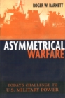 Asymmetrical Warfare : Today'S Challenge to U.S. Military Power - Book