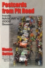 Postcards from Pit Road : Inside Nascar's 2002 Season - Book