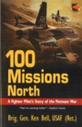 100 Missions North : A Fighter Pilot's Story of the Vietnam War - Book