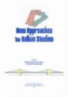 New Approaches to Balkan Studies - Book