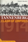 Tannenberg : Clash of Empires, 1914 - Book