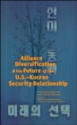 Alliance Diversification and the Future of the U.S.-Korean Security Relationship - Book