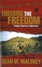 Enduring the Freedom : A Rogue Historian in Afghanistan - Book
