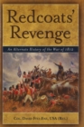 Redcoats' Revenge : An Alternate History of the War of 1812 - Book
