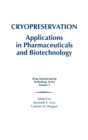 Cryopreservation : Applications in Pharmaceuticals and Biotechnology - Book