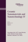 Ceramic Nanomaterials and Nanotechnology IV : Proceedings of the 107th Annual Meeting of The American Ceramic Society, Baltimore, Maryland, USA 2005 - Book