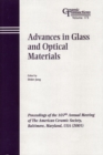 Advances in Glass and Optical Materials : Proceedings of the 107th Annual Meeting of The American Ceramic Society, Baltimore, Maryland, USA 2005 - Book