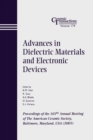 Advances in Dielectric Materials and Electronic Devices : Proceedings of the 107th Annual Meeting of The American Ceramic Society, Baltimore, Maryland, USA 2005 - Book