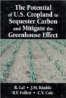 The Potential of U.S. Cropland to Sequester Carbon and Mitigate the Greenhouse Effect - Book