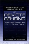 Mathematical Principles of Remote Sensing : Making Inferences from Noisy Data - Book