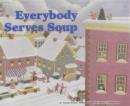 Everybody Serves Soup - Book