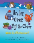Under, Over, By the Clover : What Is a Preposition? - eBook