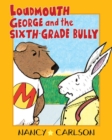 Loudmouth George and the Sixth-Grade Bully, 2nd Edition - eBook