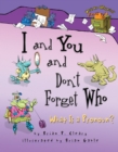 I and You and Don't Forget Who : What Is a Pronoun? - eBook