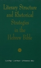 Literary Structure and Rhetorical Strategies in the Hebrew Bible - Book