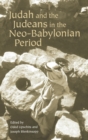 Judah and the Judeans in the Neo-Babylonian Period - Book