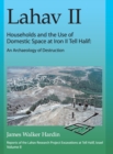 Lahav II: Households and the Use of Domestic Space at Iron II Tell Halif : An Archaeology of Destruction - Book
