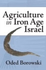 Agriculture in Iron Age Israel - Book