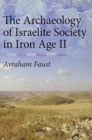 The Archaeology of Israelite Society in Iron Age II - Book