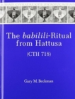 The babilili-Ritual from Hattusa (CTH 718) - Book
