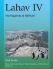Lahav IV: The Figurines of Tell Halif - Book