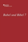 Babel und Bibel 7 : Annual of Ancient Near Eastern, Old Testament, and Semitic Studies - Book