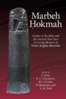 Marbeh Hokmah : Studies in the Bible and the Ancient Near East in Loving Memory of Victor Avigdor Hurowitz - Book