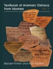 Textbook of Aramaic Ostraca from Idumea, Volume 2 : Dossiers 11-50: 263 Commodity Chits - Book