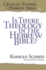 Is There Theology in the Hebrew Bible? - Book