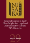 Personal Names in Early Neo-Babylonian Legal and Administrative Tablets, 747-626 B.C.E. - Book