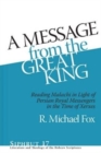 A Message from the Great King : Reading Malachi in Light of Ancient Persian Royal Messenger Texts from the Time of Xerxes - Book