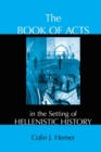 The Book of Acts in the Setting of Hellenistic History - Book
