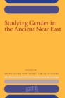 Studying Gender in the Ancient Near East - Book