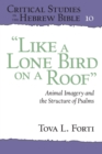 “Like a Lone Bird on a Roof” : Animal Imagery and the Structure of Psalms - Book