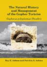 The Natural History and Management of the Gopher Tortoise (Gopherus Polyphemus Daudin) - Book