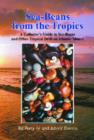 Sea-Beans from the Tropics : A Collector's Guide to Sea-Beans and Other Tropical Drift on Atlantic Shores - Book