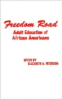 Freedom Road : Adult Education of African Americans - Book