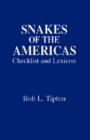 Snakes of the Americas : Checklist and Lexicon of Common Names - Book