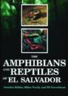 The Amphibians and Reptiles of El Salvador - Book