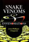 Snake Venoms and Envenomations - Book