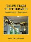 Tales from the Thebaide : Reflections of a Turtleman - Book