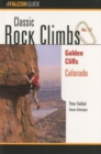 Classic Rock Climbs No. 17 Golden Cliffs, Colorado - Book