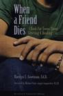 When a Friend Dies : A Book for Teens About Grieving and Healing - Book
